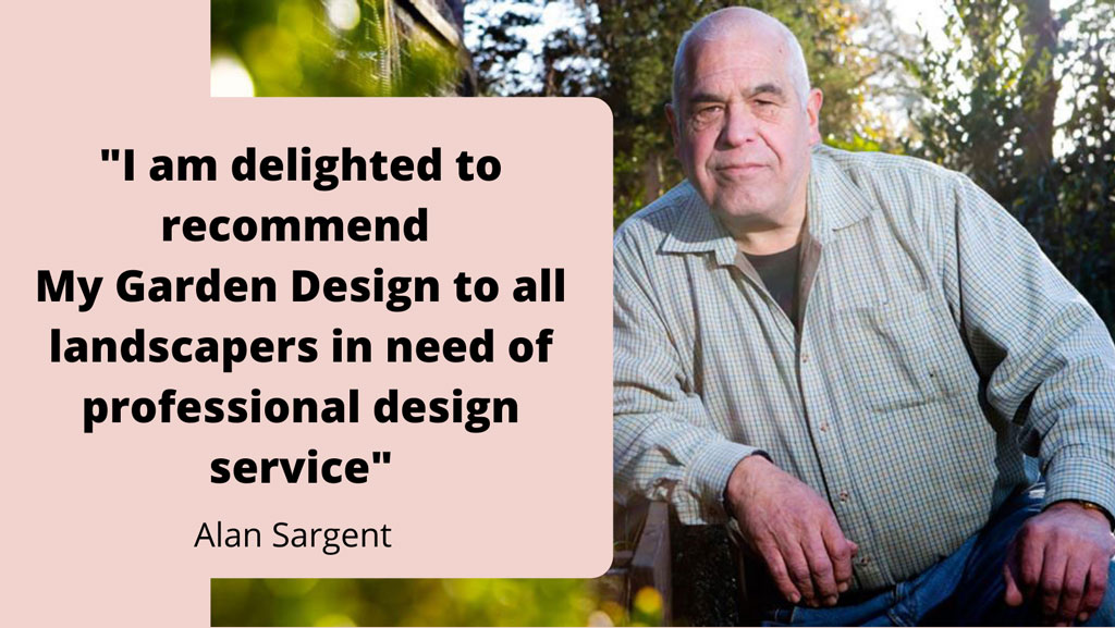 endorsement for My Garden Design from landscaping expert Alan Sargent