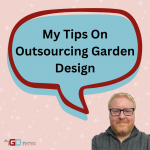 outsourcing garden design with Paul Baker